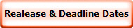 Realease & Deadline Dates